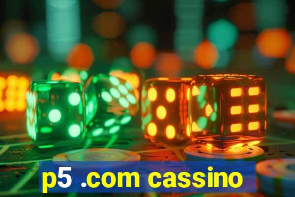 p5 .com cassino